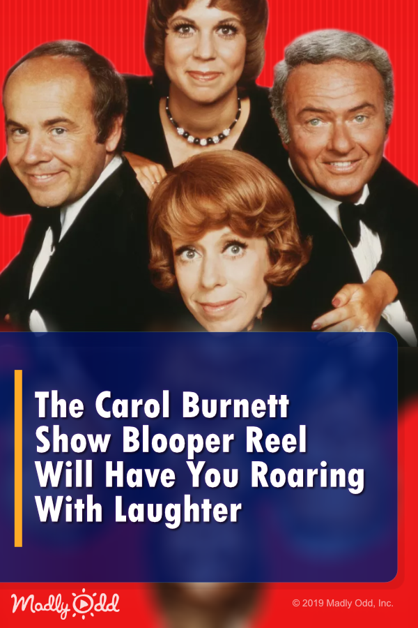 The Carol Burnett Show Blooper Reel. You Thought They Were Gone, But The Internet Has Brought Them Back!