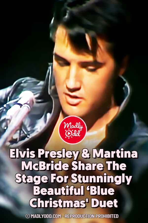 Elvis Presley & Martina McBride Share The Stage For Stunningly Beautiful ‘Blue Christmas\' Duet