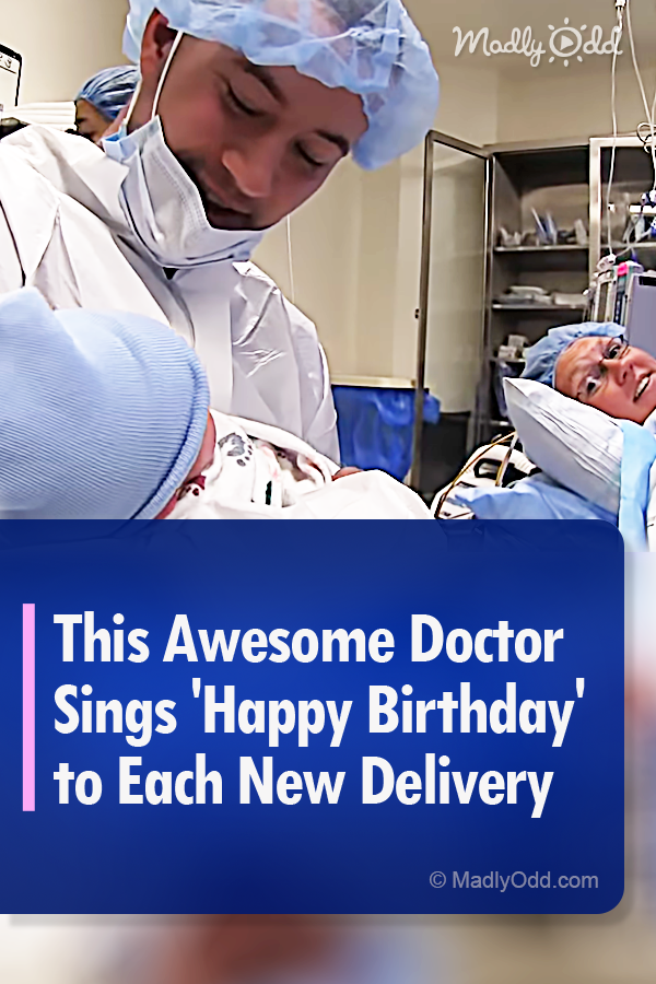 This Awesome Doctor Sings \'Happy Birthday\' to Each New Delivery