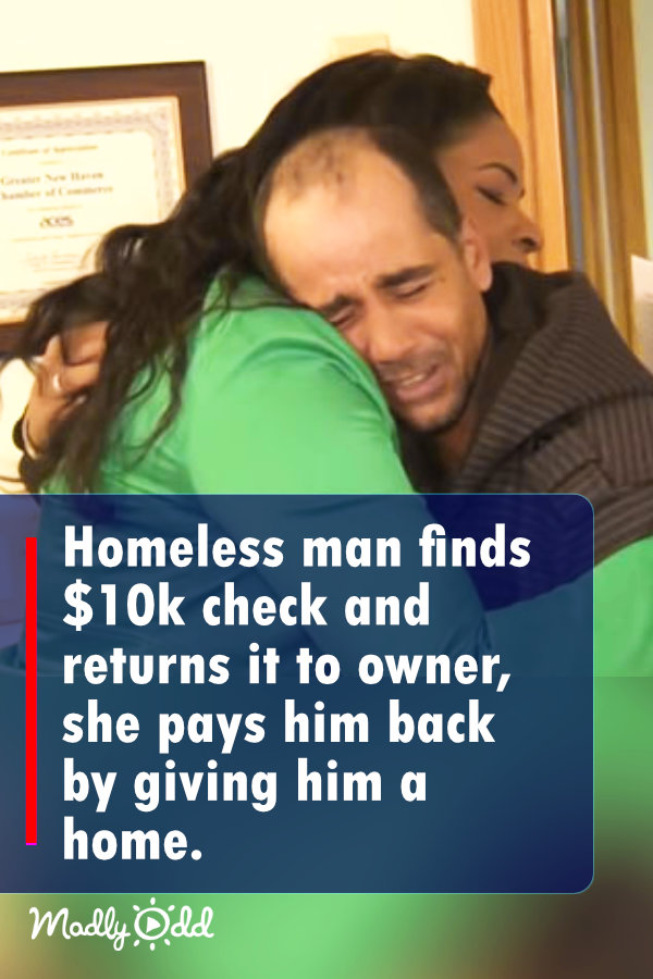 Homeless man finds $10k check and returns it to owner, she comes back at him with a home