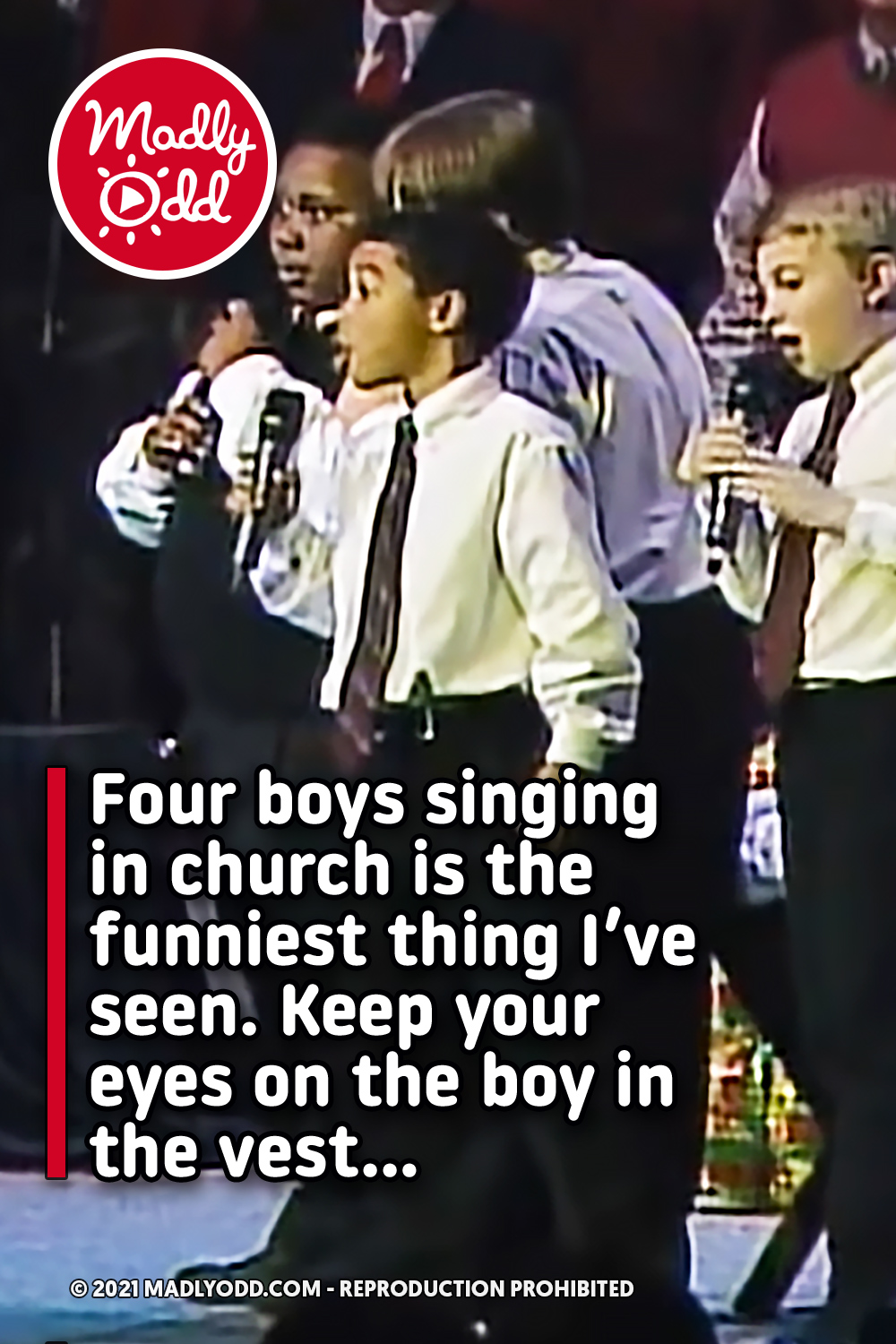 Four boys singing in church is the funniest thing I\'ve seen. Keep your eyes on the boy in the vest...