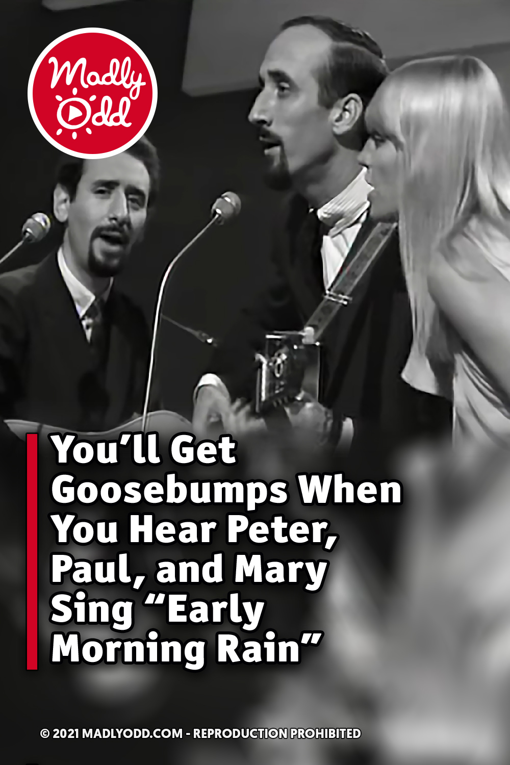 You’ll Get Goosebumps When You Hear Peter, Paul, and Mary Sing \