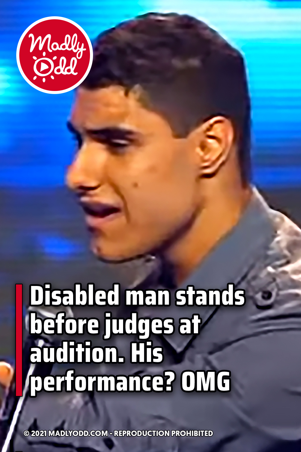 Disabled man stands before judges at audition. His performance? OMG