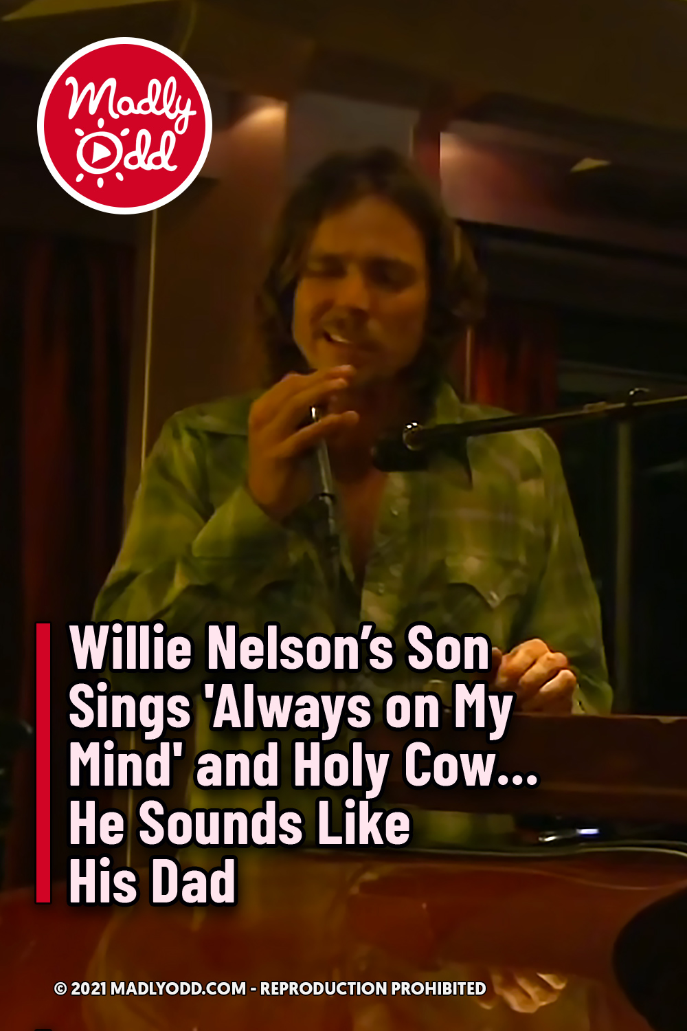 Willie Nelson’s Son Sings \'Always on My Mind\' and Holy Cow... He Sounds Like His Dad