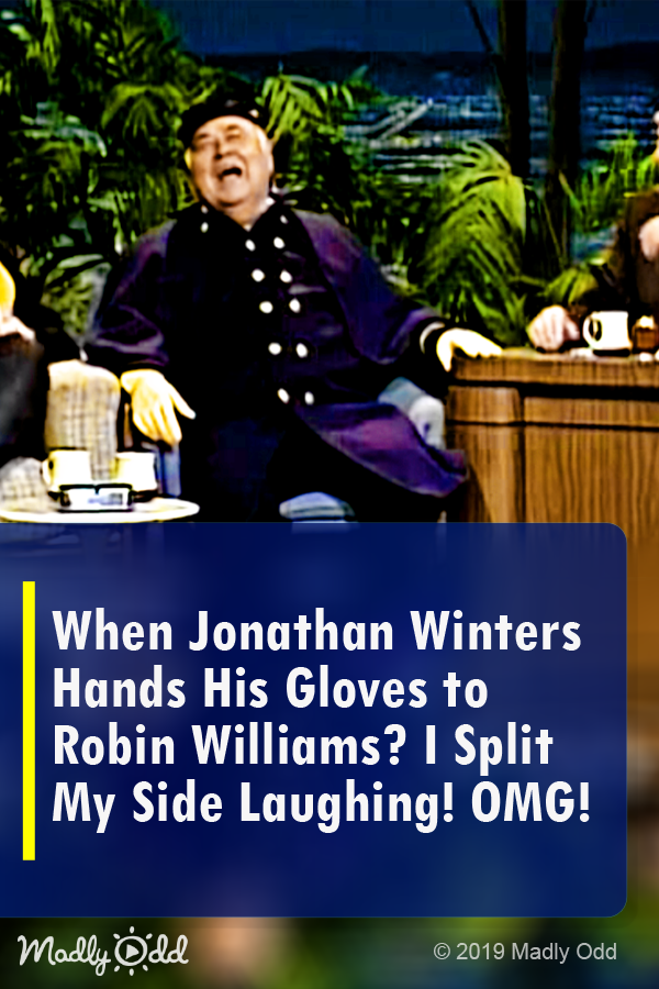 When Jonathan Winters Hands His Gloves to Robin Williams? I Split My Side Laughing! OMG!