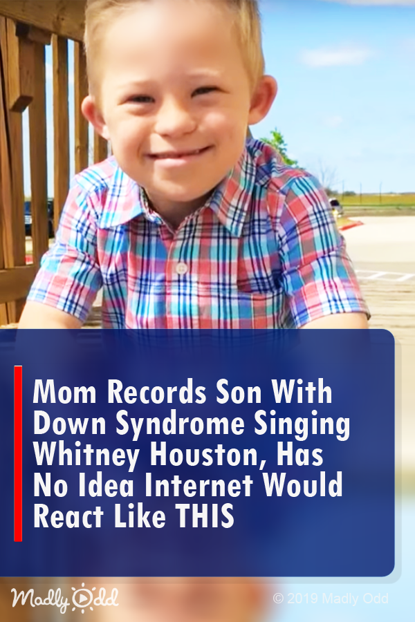 Mom Records Son With Down Syndrome Singing Whitney Houston, Has No Idea Internet Would React Like THIS