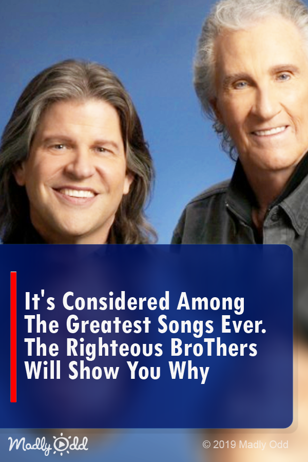 It’s Considered Among the Greatest Songs Ever. The Righteous Brothers Will Show You Why