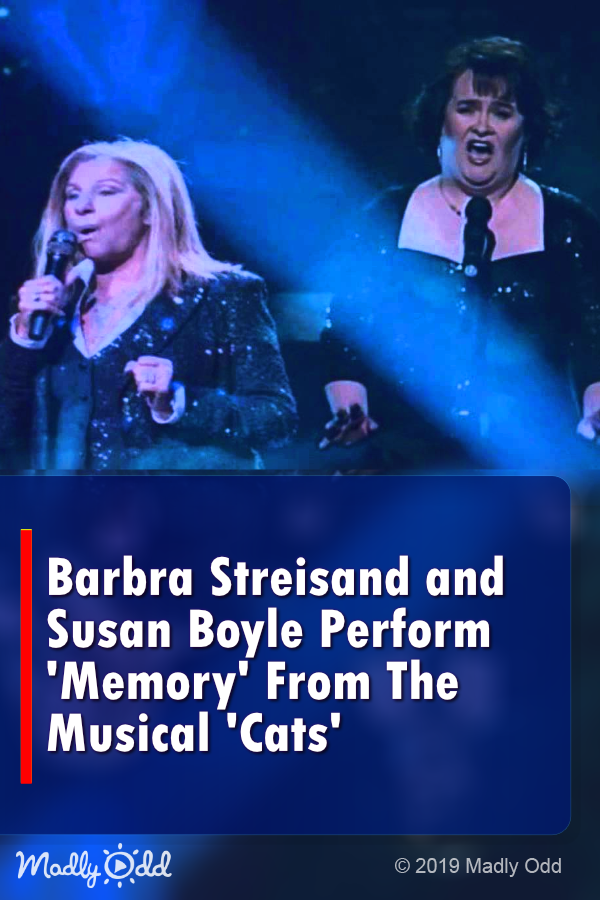 Barbra Streisand and Susan Boyle Perform \'Memory\' From The Musical \'Cats\'