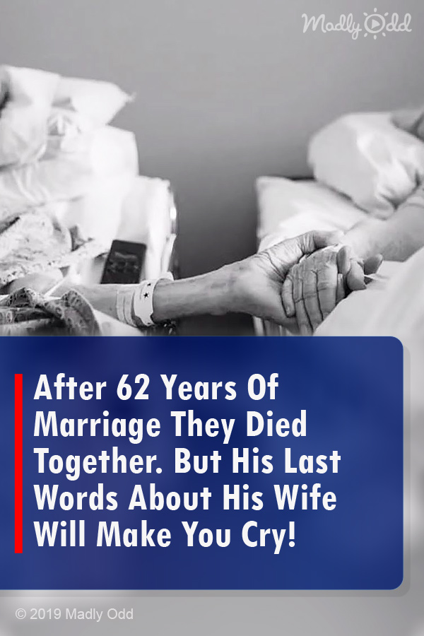 After 62 Years Of Marriage They Died Together. But His Last Words About His Wife Will Make You Cry!