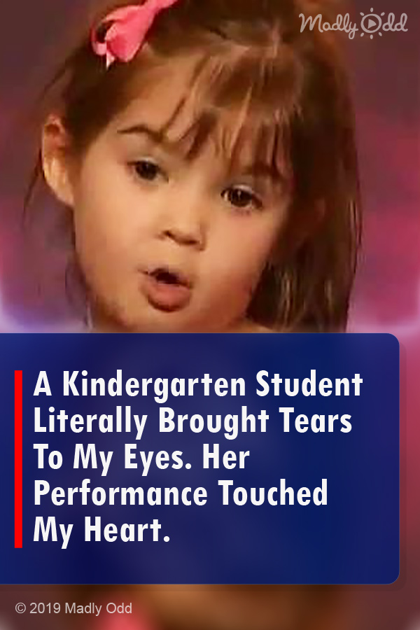 A Kindergarten Student Literally Brought Tears To My Eyes. Her Performance Touched My Heart.