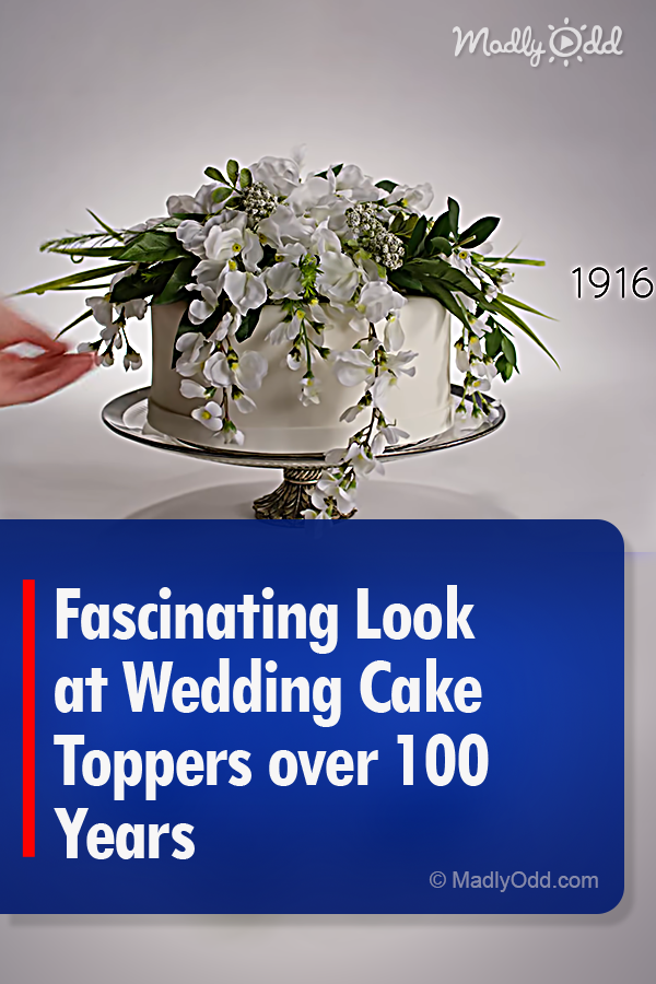 Fascinating Look at Wedding Cake Toppers over 100 Years