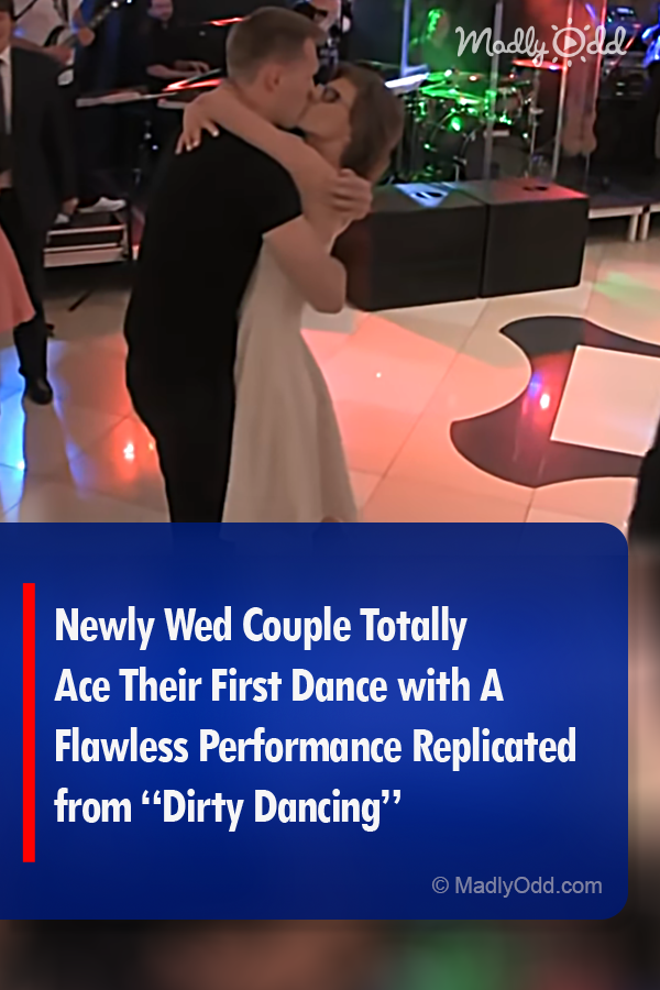 Newly Wed Couple Totally Ace Their First Dance with A Flawless Performance Replicated from “Dirty Dancing”