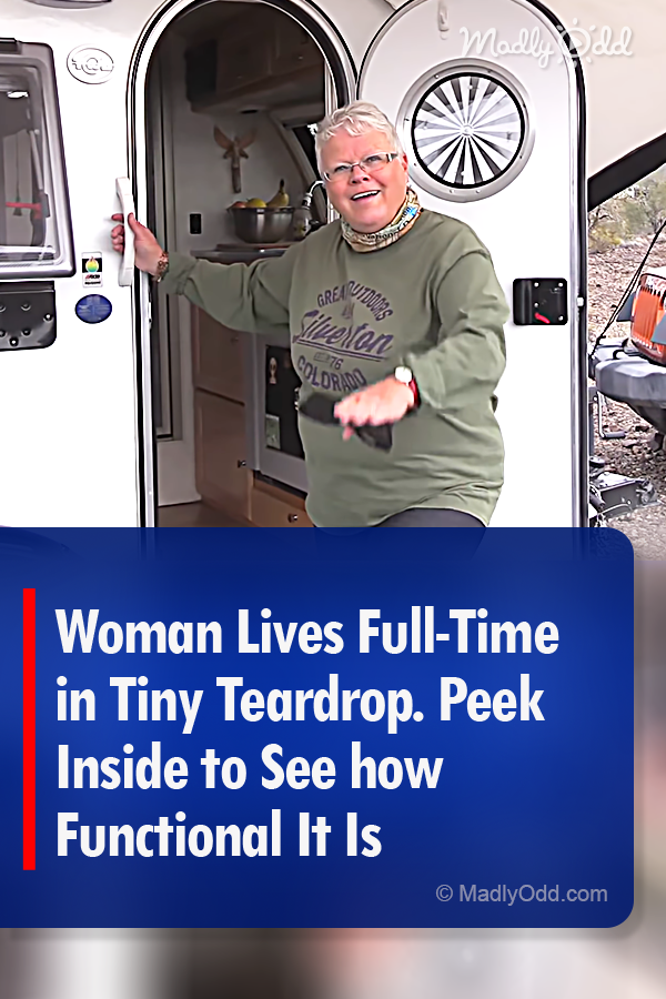 Woman Lives Full-Time in Tiny Teardrop. Peek Inside to See how Functional It Is