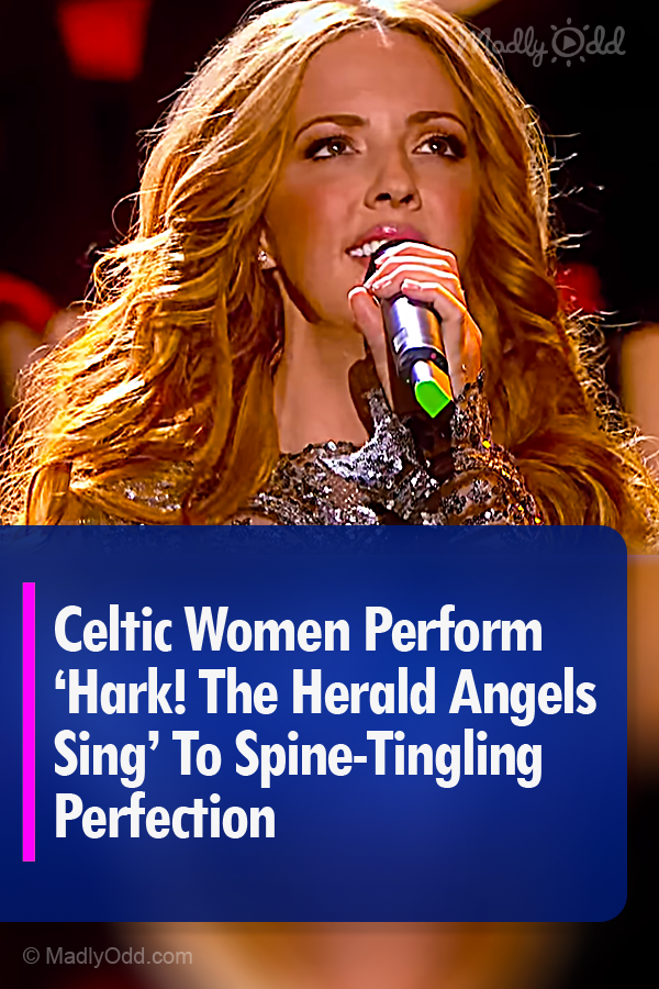 Celtic Women Perform \'Hark! The Herald Angels Sing\' To Spine-Tingling Perfection