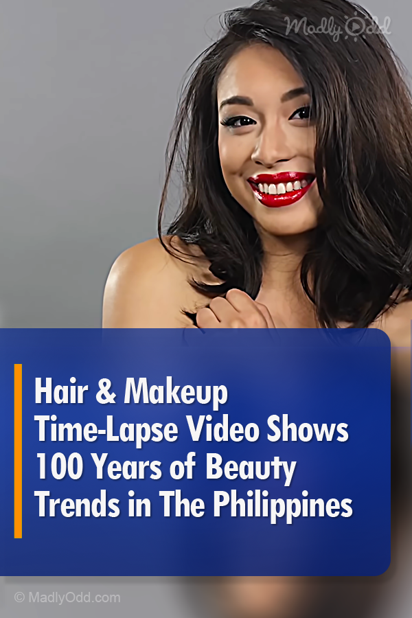 Hair & Makeup Time-Lapse Video Shows 100 Years of Beauty Trends in The Philippines