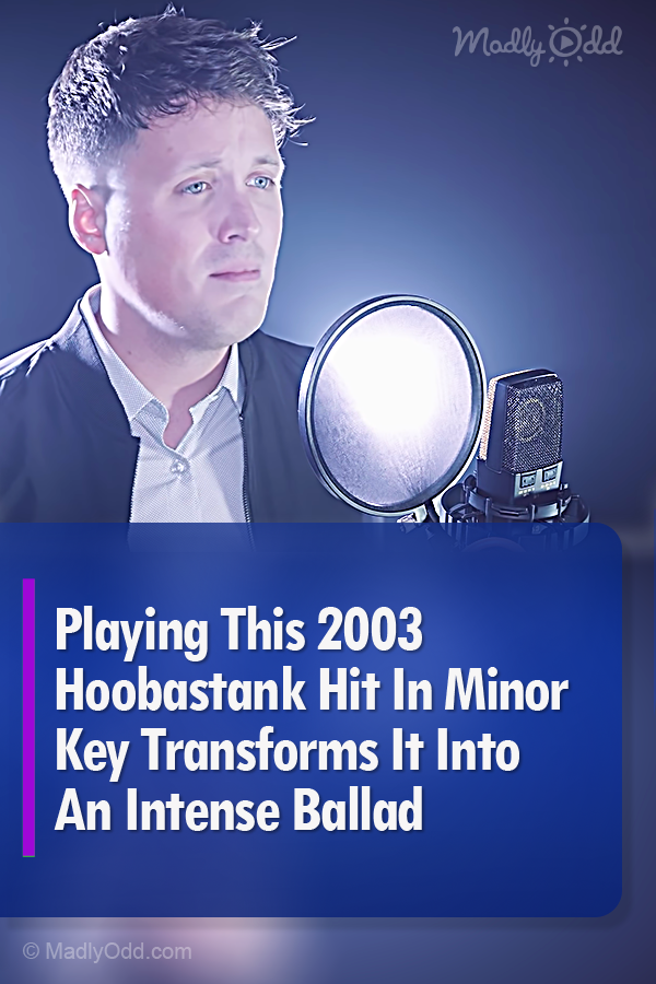 Playing This 2003 Hoobastank Hit In Minor Key Transforms It Into An Intense Ballad