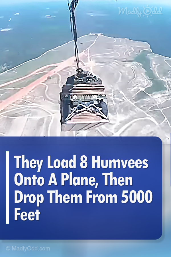They Load 8 Humvees Onto A Plane, Then Drop Them From 5000 Feet