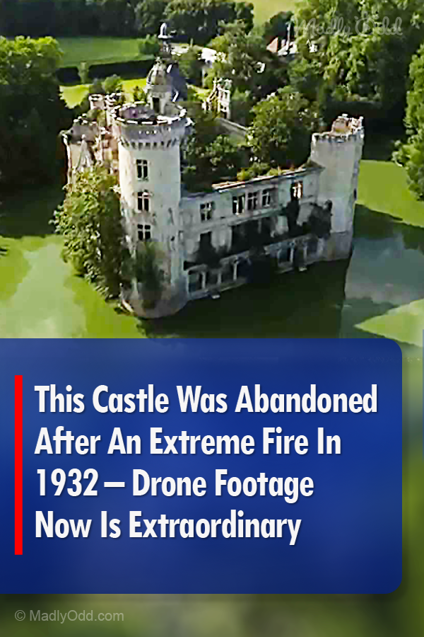 This Castle Was Abandoned After An Extreme Fire In 1932 – Drone Footage Now Is Extraordinary