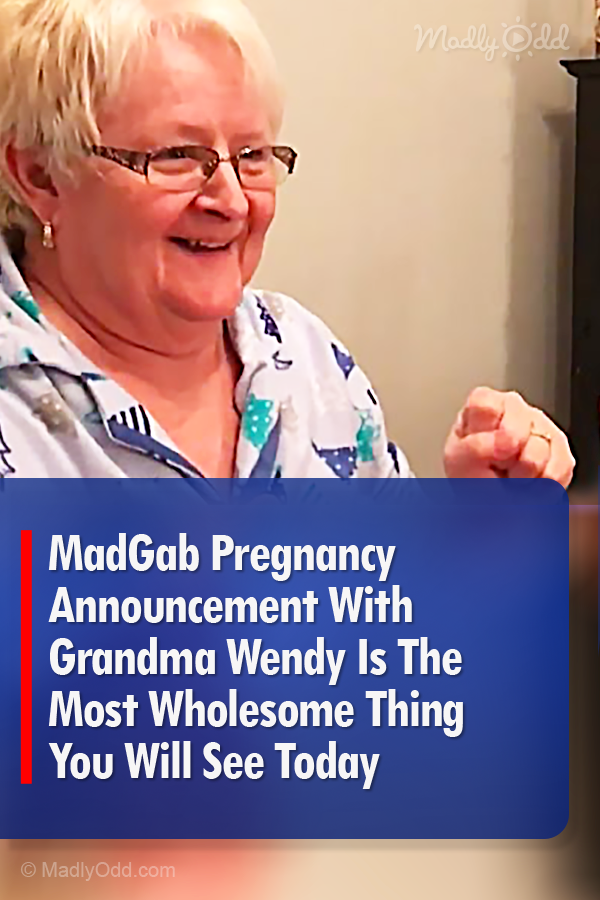 MadGab Pregnancy Announcement With Grandma Wendy Is The Most Wholesome Thing You Will See Today