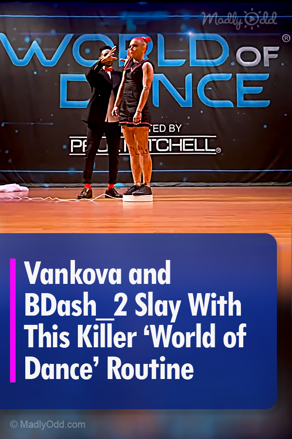 Vankova and BDash_2 Slay With This Killer ‘World of Dance’ Routine