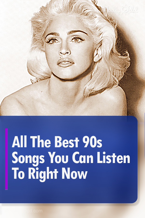 All The Best 90s Songs You Can Listen To Right Now