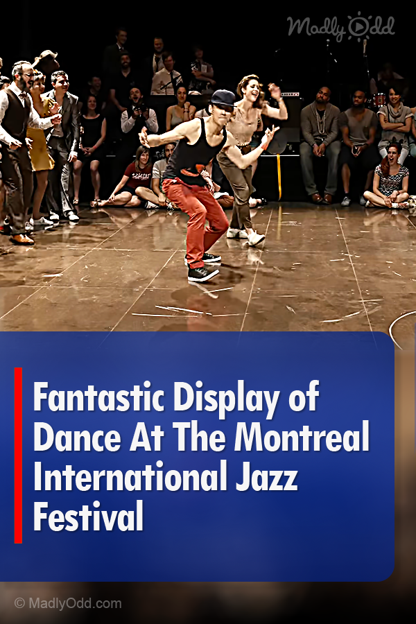 Fantastic Display of Dance At The Montreal International Jazz Festival