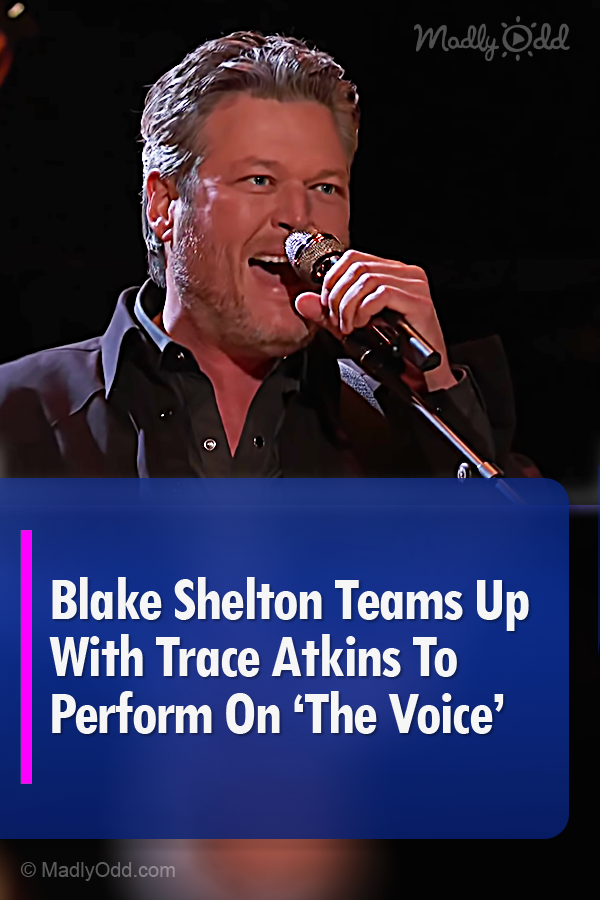 Blake Shelton Teams Up With Trace Atkins To Perform On ‘The Voice’