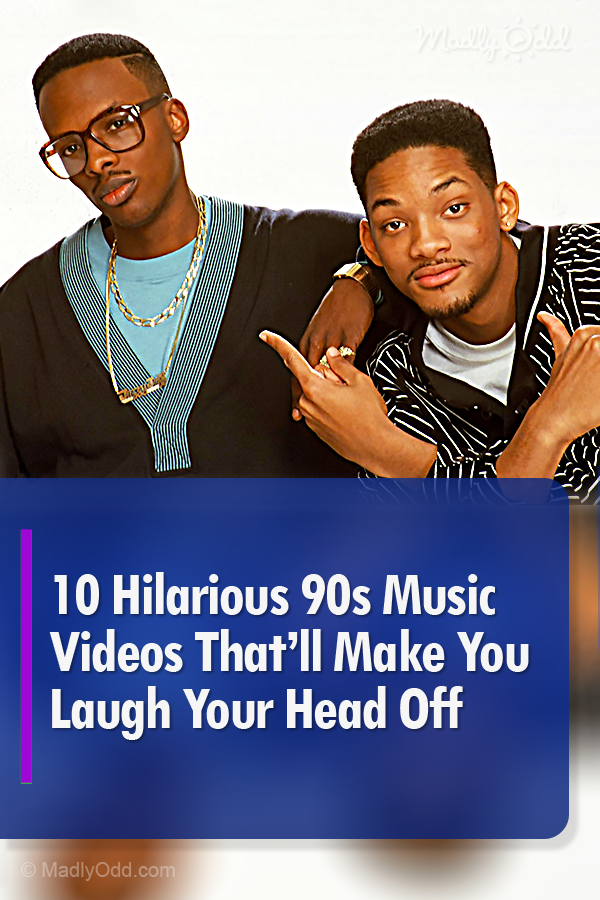 10 Hilarious 90s Music Videos That’ll Make You Laugh Your Head Off