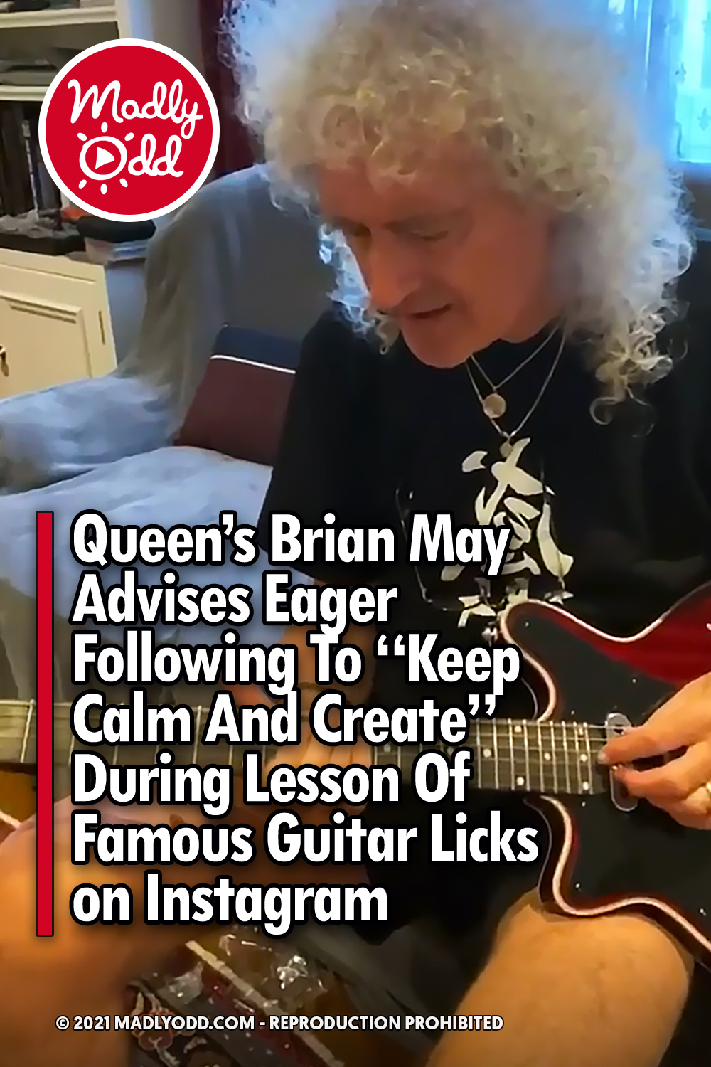 Queen\'s Brian May Advises Eager Following To “Keep Calm And Create” During Lesson Of Famous Guitar Licks on Instagram