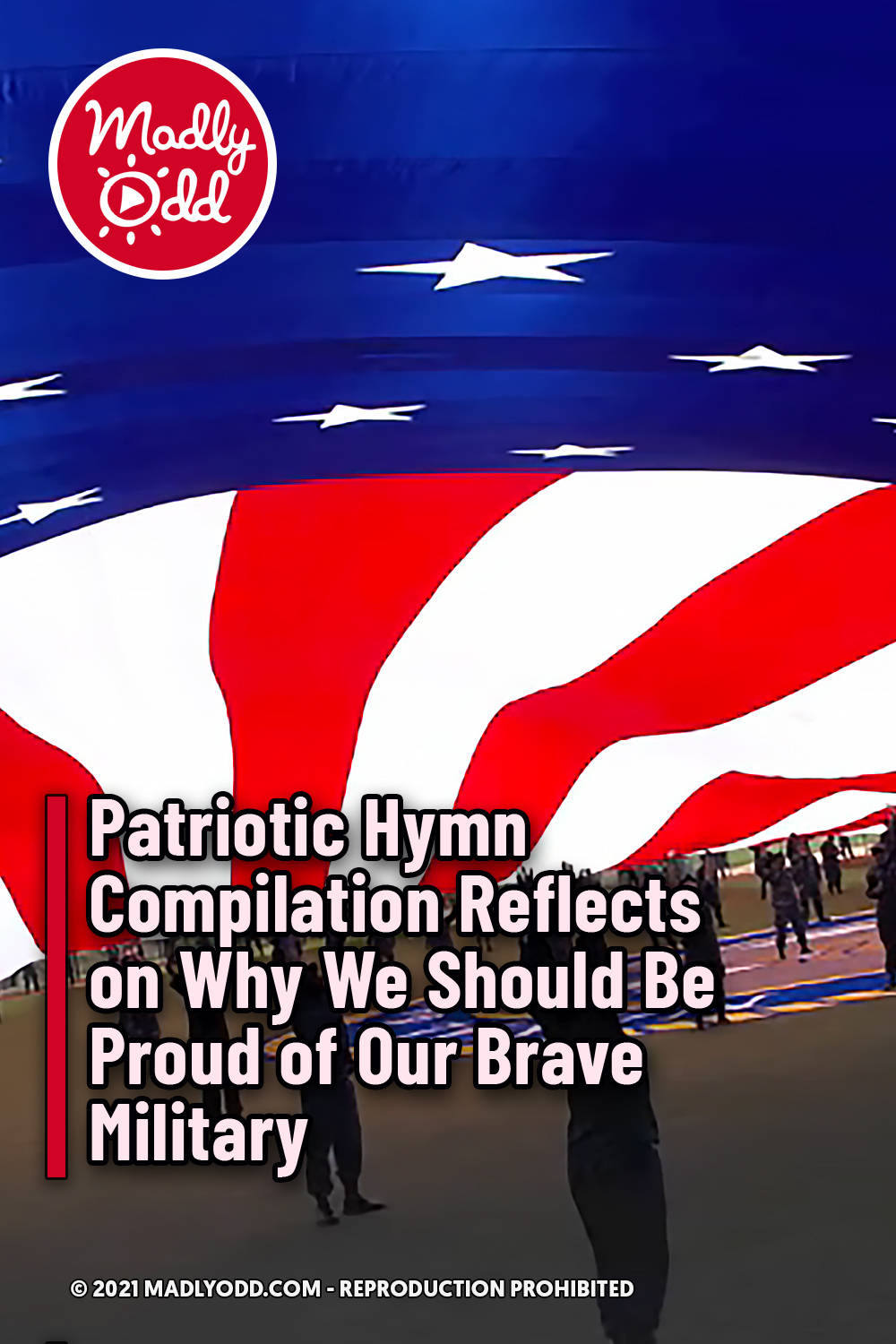 Patriotic Hymn Compilation Reflects on Why We Should Be Proud of Our Brave Military