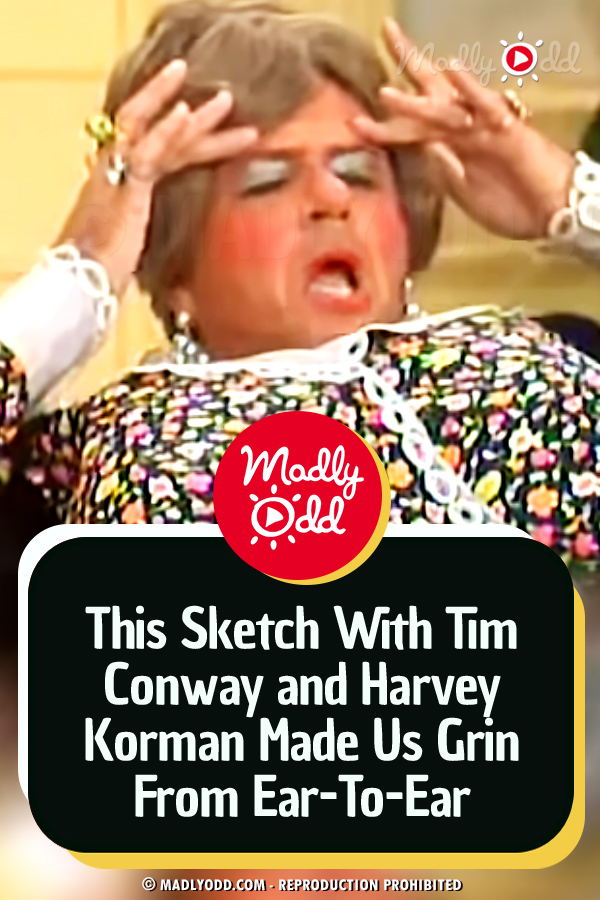 This Sketch With Tim Conway and Harvey Korman Made Us Grin From Ear-To-Ear