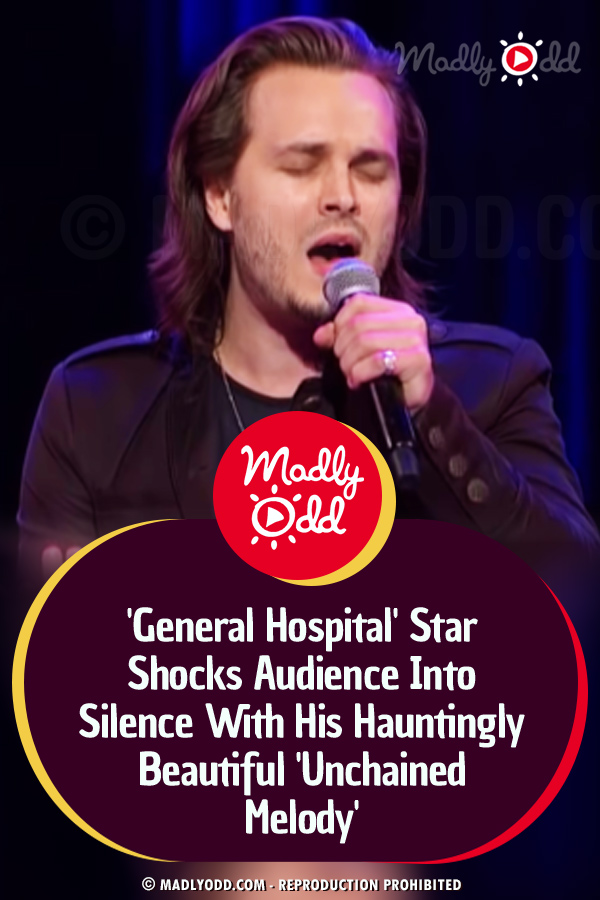 \'General Hospital\' Star Shocks Audience Into Silence With His Hauntingly Beautiful \'Unchained Melody\'