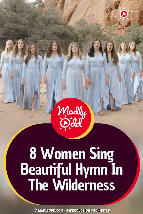 8 Women Sing Beautiful Hymn In The Wilderness