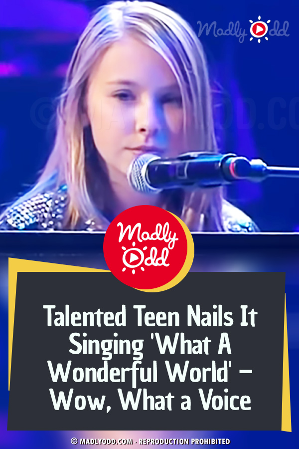 Talented Teen Nails It Singing \'What A Wonderful World\' – Wow, What a Voice