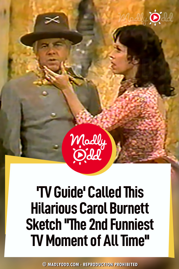 \'TV Guide\' Called This Hilarious Carol Burnett Sketch \'\'The 2nd Funniest TV Moment of All Time\'\'
