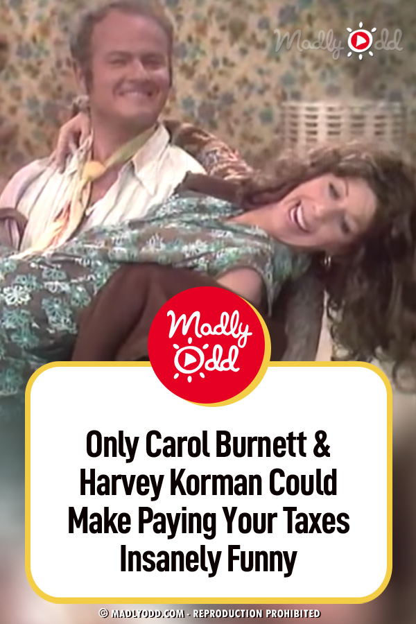 Only Carol Burnett & Harvey Korman Could Make Paying Your Taxes Insanely Funny