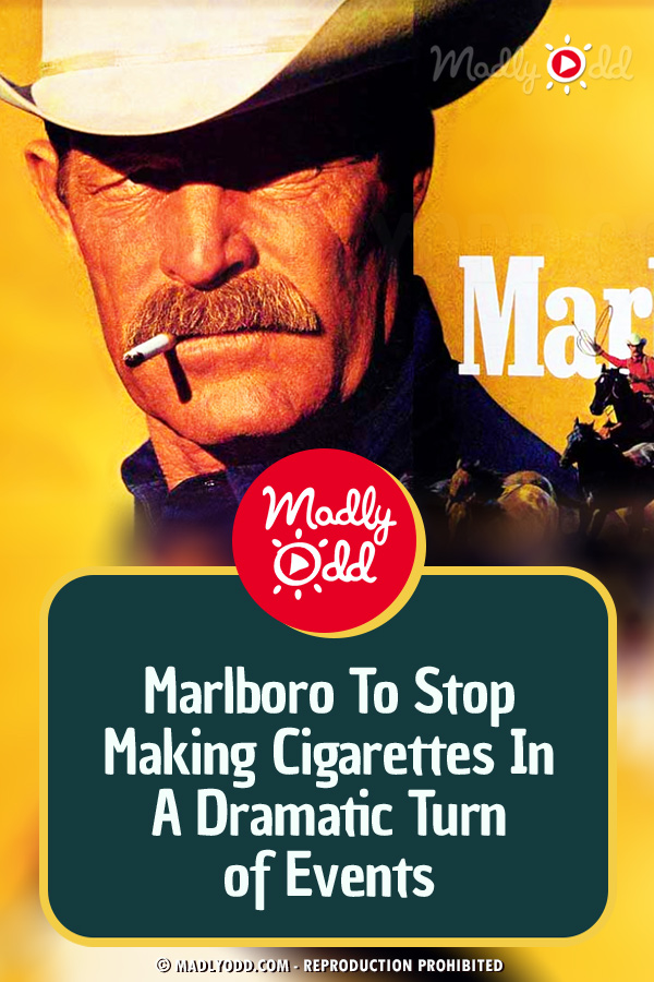 Marlboro To Stop Making Cigarettes In A Dramatic Turn of Events