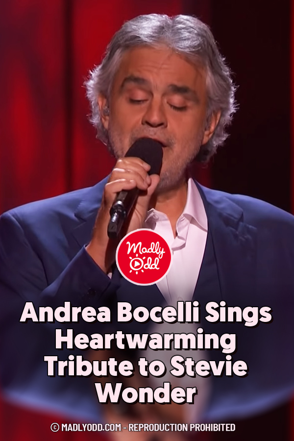Andrea Bocelli Sings Heartwarming Tribute to Stevie Wonder - Madly Odd!