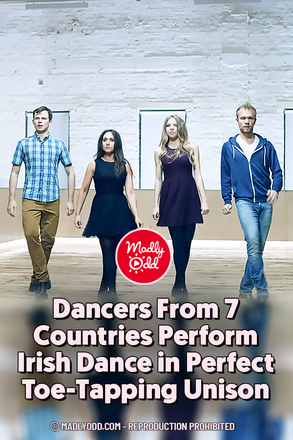 Dancers From 7 Countries Perform Irish Dance in Perfect Toe-Tapping Unison