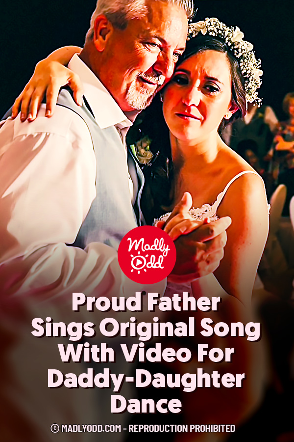 Proud Father Sings Original Song With Video For Daddy-Daughter Dance
