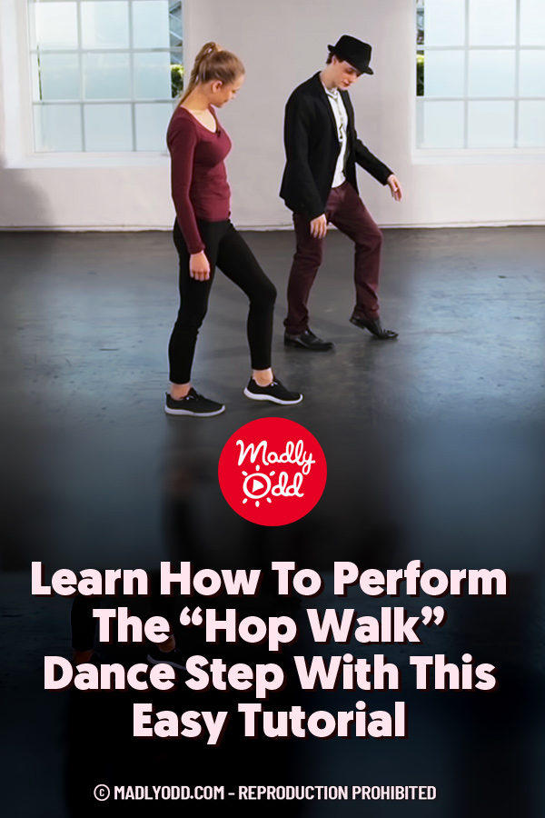 Learn How To Perform The “Hop Walk” Dance Step With This Easy Tutorial
