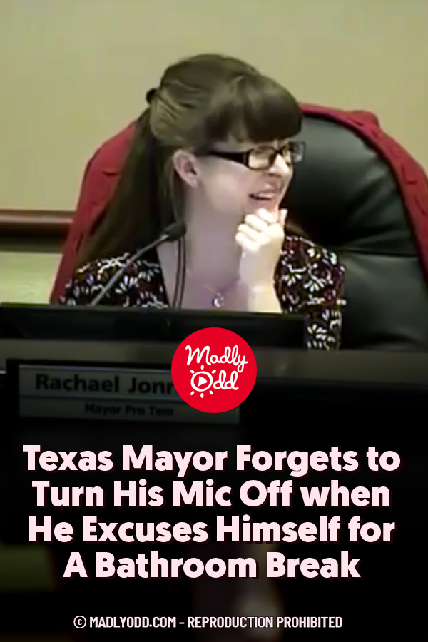Texas Mayor Forgets to Turn His Mic Off when He Excuses Himself for A Bathroom Break