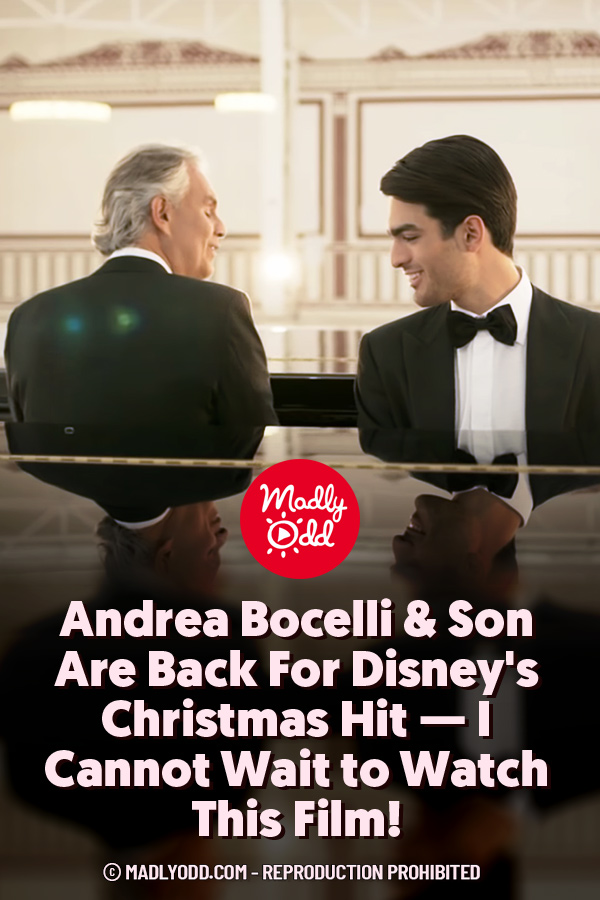 Andrea Bocelli & Son Are Back For Disney\'s Christmas Hit — I Cannot Wait to Watch This Film!