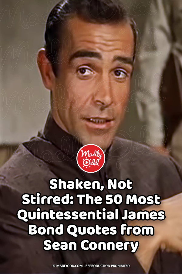 PIN-Shaken, Not Stirred The 50 Most Quintessential James Bond Quotes ...