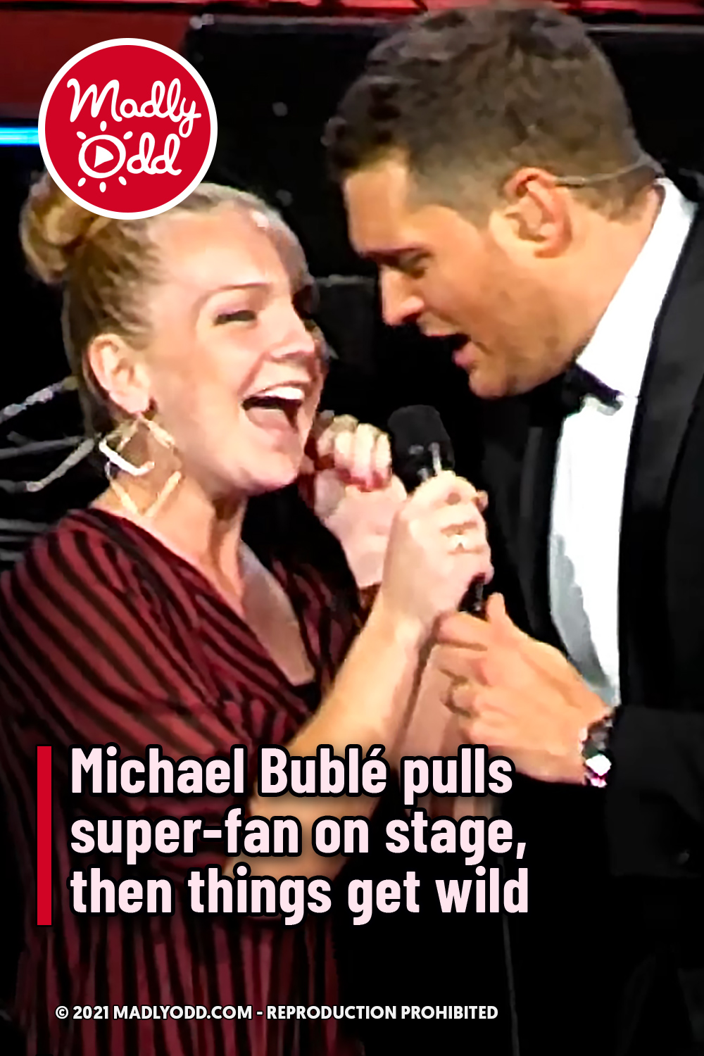 Michael Bublé pulls super-fan on stage, then things get wild