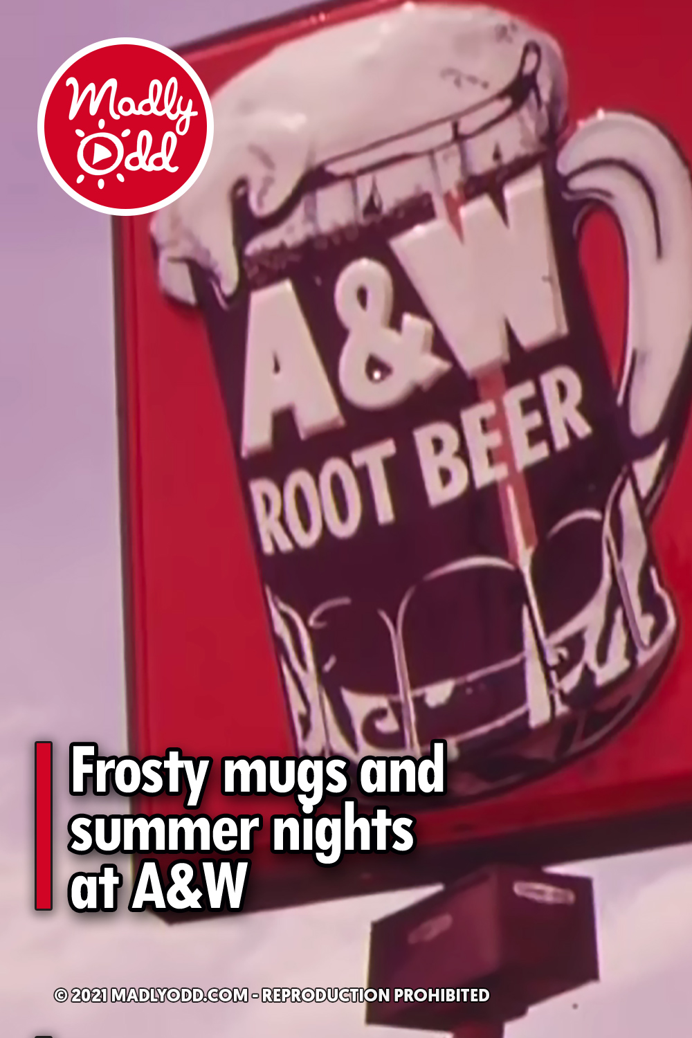 Frosty mugs and summer nights at A&W
