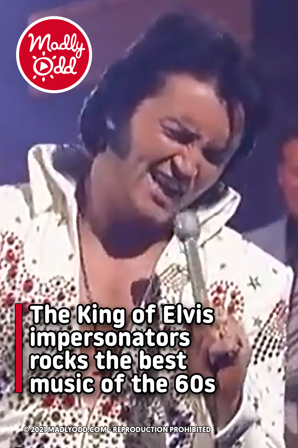 The King of Elvis impersonators rocks the best music of the 60s