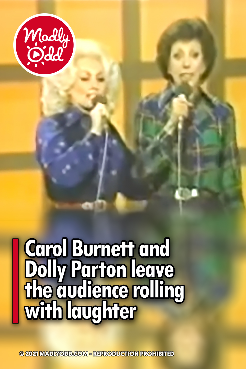 Carol Burnett and Dolly Parton leave the audience rolling with laughter