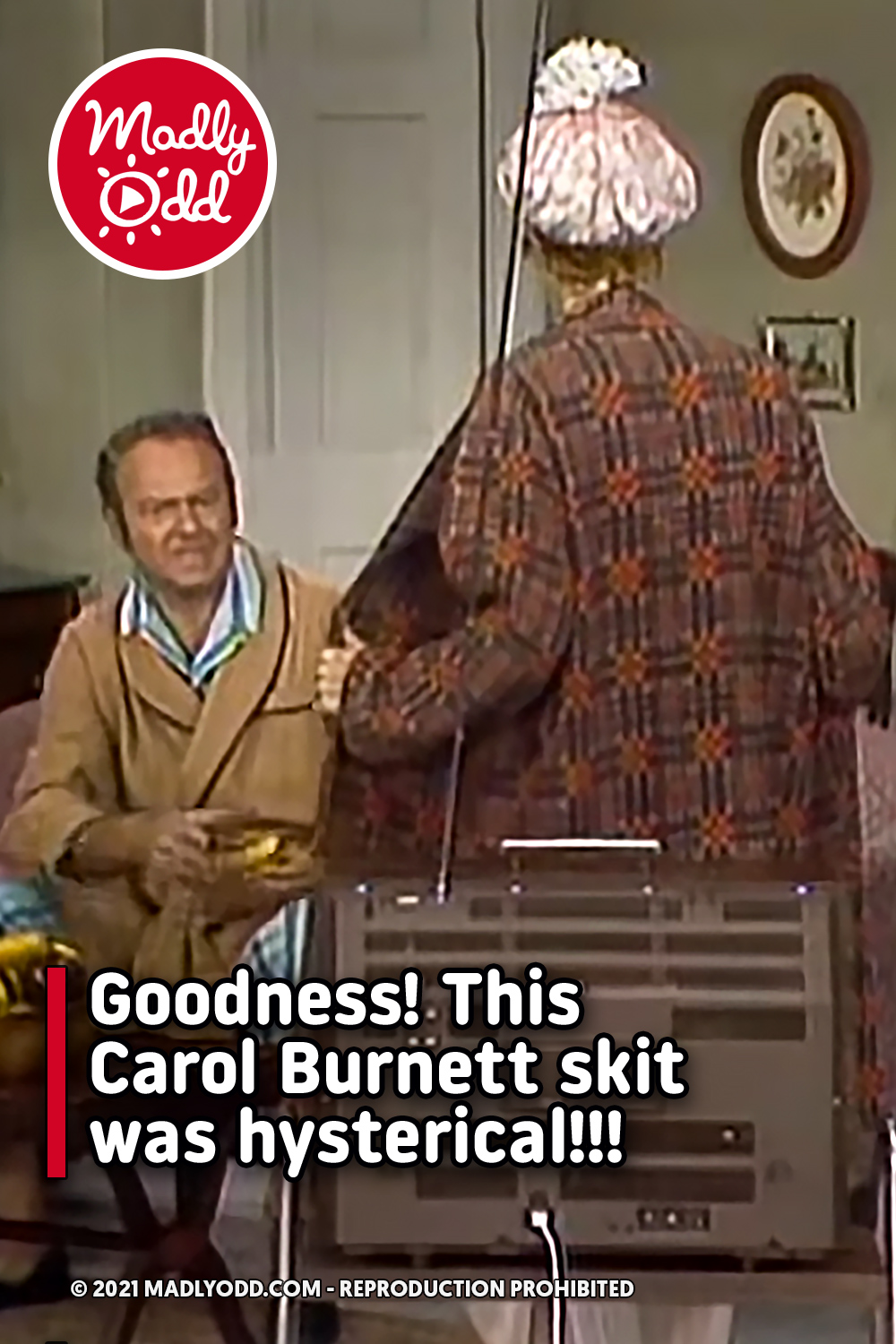 Goodness! This Carol Burnett skit was hysterical!!!