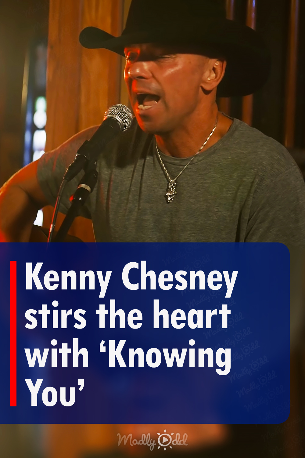 Kenny Chesney stirs the heart with ‘Knowing You’